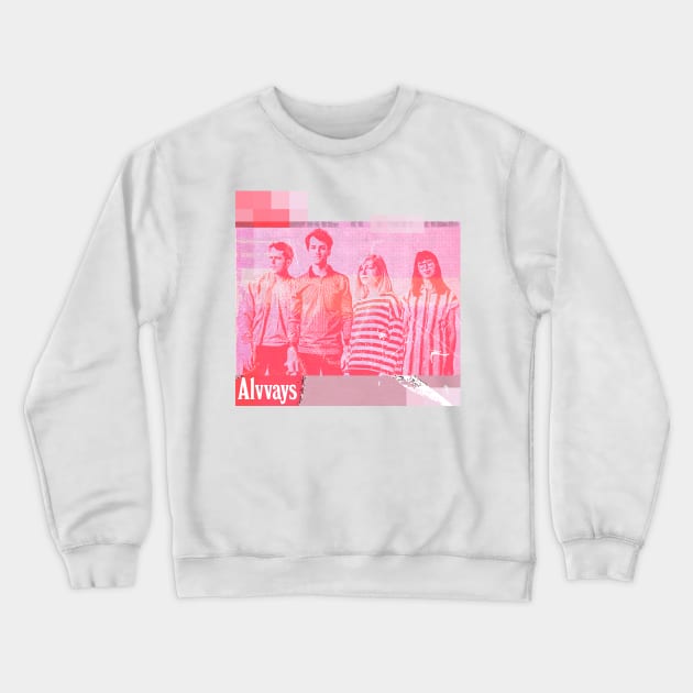 ALVVAYS ≥≤ Original Glitch Style Fan Artwork Crewneck Sweatshirt by unknown_pleasures